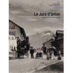 Le jura d'antan a travers la carte postale ancienne