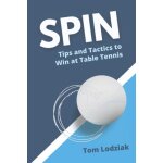 Kalanka - spin: tips and tactics to win at table tennis