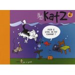 Katz tome 2 - pour le loyer, on fait comment ?