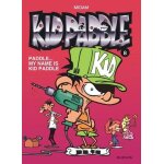 Kid paddle tome 8 - paddle - my name is kid paddle