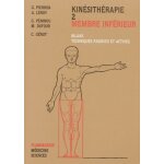 Kinsithrapie - tome 2, membre infrieur, bilans, techniques passives et actives