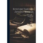 Koizumi yakumo zenshu. bekkan: supplement