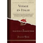 Lalande, j: voyage en italie, vol. 2