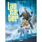 Lancaster - tome 2 - les portes de l'arctique
