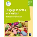Langage et maths en musique gs - cp - ce1 - mthode ecole chante (1 cd - rom)