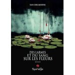 Des larmes et du sang sur les fleurs Des larmes et du sang sur les fleurs