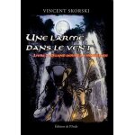 Une larme dans le vent - tome 2 - quand germe la vengeance