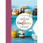 Le larousse des confitures - le saveur incomparable des confitures, geles et compotes maison