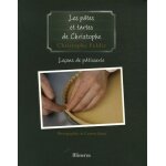 Leçons de pâtisserie - tome 3, les pâtes et les tartes de christophe Leçons de pâtisserie - tome 3, les pâtes et les tartes de christophe