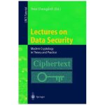 Lectures on data security: modern cryptology in theory and practice