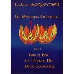 La l�gende des deux couronnes