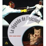 La lgende de l'escrime