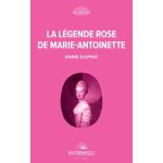 La l�gende rose de marie - antoinette