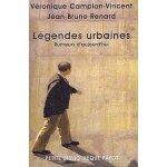 Legendes urbaines - rumeurs d'aujourd'hui