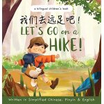 Let's go on a hike! written in simplified chinese, pinyin and english