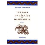 Lettres d'adélaïde de dammartin, comtesse de sancerre, au comte de nancé, son ami Lettres d'adélaïde de dammartin, comtesse de sancerre, au comte de nancé, son ami