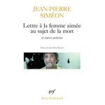 Lettre a la femme aim�e au sujet de la mort - pr�c�d� de le bois de h�tres et de fresque peinte sur un ...