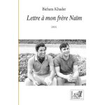 Lettre a mon frère naïm - (2021) Lettre a mon frère naïm - (2021)