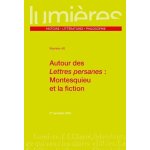 Autour des lettres persanes : montesquieu et la fiction