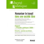 Libert politique n 40, mars 2008 - humaniser le travail dans une socit libre