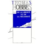 De la liberte et de la necessite suivi de reponse a la capture de leviathan - controverse avec bramhall ...