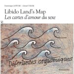 Libido land?s map - les cartes d?amour du sexe