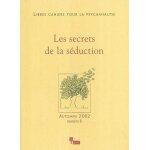 Libres cahiers pour la psychanalyse n 6, automne 2002 - les secrets de la s�duction