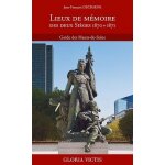 Lieux de m�moire des deux si�ges 1870 + 1871 - guide des hauts - de - seine