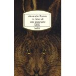 Le li�vre de mon grand - p�re - suivi des chasses du comte de foix