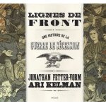 Lignes de front - une histoire de la guerre de s�cession