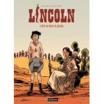 Lincoln - tome 5 - cul nu dans la plaine