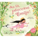Au lit, princesse emilie !