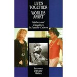 Lives together, worlds apart: mothers and daughters in popular culture