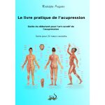 Le livre pratique de l'acupression Le livre pratique de l'acupression