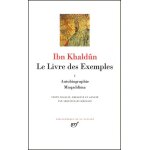 Le livre des exemples - tome 1, autobiographie, muqaddima