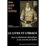 Le livre et l'image dans la littrature fantastique et les oeuvres de fiction