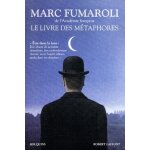 Le livre des métaphores - essai sur la mémoire de la langue française Le livre des métaphores - essai sur la mémoire de la langue française