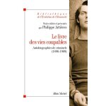 Le livre des vies coupables - autobiographies de criminels (1896 - 1909)