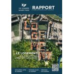 Le logement - le devoir de faire mieux, le droit pour faire autrement - rapport du 119e congrès des notaires ... Le logement - le devoir de faire mieux, le droit pour faire autrement - rapport du 119e congrès des notaires ...
