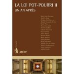 La loi pot - pourri ii, 1 an aprs