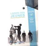 Les loisirs des jeunes - 120 ans d'activit�s educatives et sportives