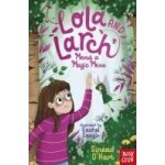 Lola and larch mend a magic mess