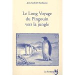Le long voyage du pingouin vers la jungle