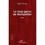 Le loup - garou de montpellier