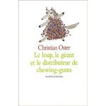 Le loup, le gant et le distributeur de chewing - gums