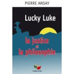 Lucky luke, la justice et la philosophie