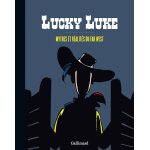 Lucky luke - mythes et r�alit�s du far west