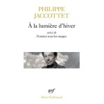 A la lumi�re d'hiver pr�c�d� de le�ons et de chants d'en bas - et suivi de pens�es sous les nuages