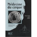 M�decine du cirque - vingt si�cles apr�s galien