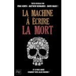 La machine a ecrire la mort